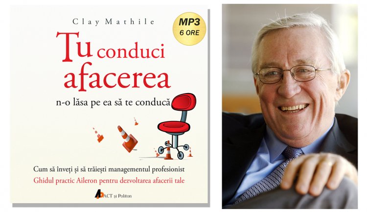 Tu conduci afacerea, o lecție de leadership, la Act și Politon