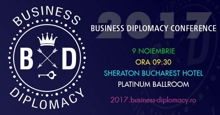 Ultimele zile de inscrieri la tarif special Early-Bird la Conferinta Internationala de Business Diplomacy