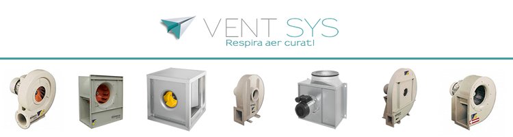 Ventsys Instal anunță noi ventilatoare industriale în portofoliul propriu