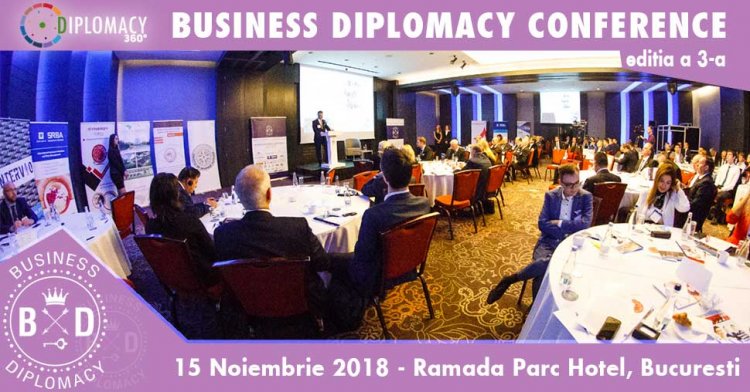 Diplomati si lideri de business din tara si strainatate se vor reuni la Bucuresti in data de 15 noiembrie 2018