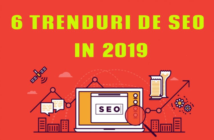 Trenduri de SEO in 2019 - STAR MARKETING
