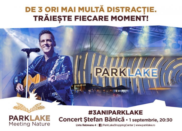 În septembrie ai de trei ori mai multă distracție, la ParkLake Shopping Center!