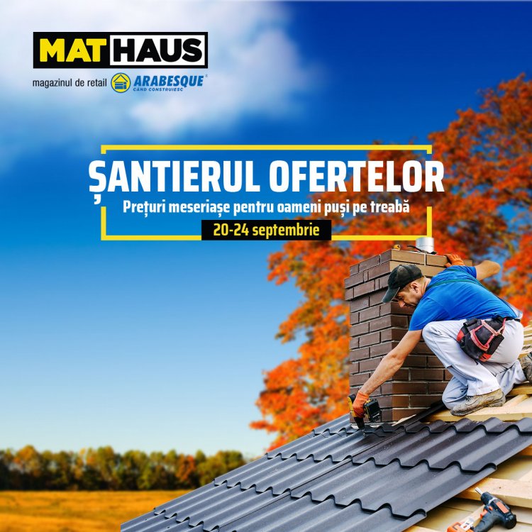 MatHaus dă startul campaniei “Șantierul Ofertelor” cu reduceri consistente la materiale de construcții