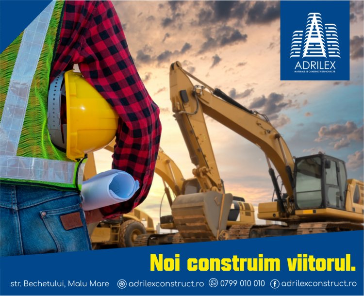 Compania de construcții ADRILEX a devenit un nume de referință pe piața de profil din Oltenia