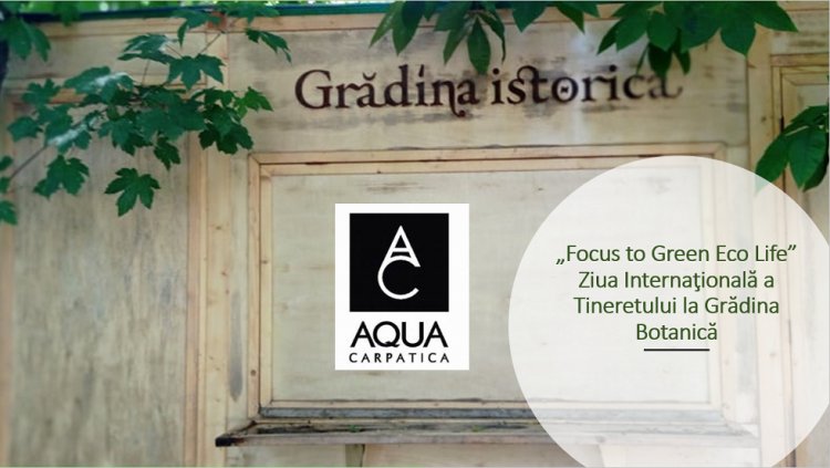 Tineret #FocusToGreenEcoLife – o zi la Grădina Botanică