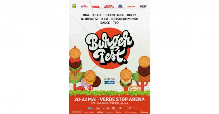 Cei mai buni burgeri din țară vin la BURGERFEST 2022 între 20 și 22 mai