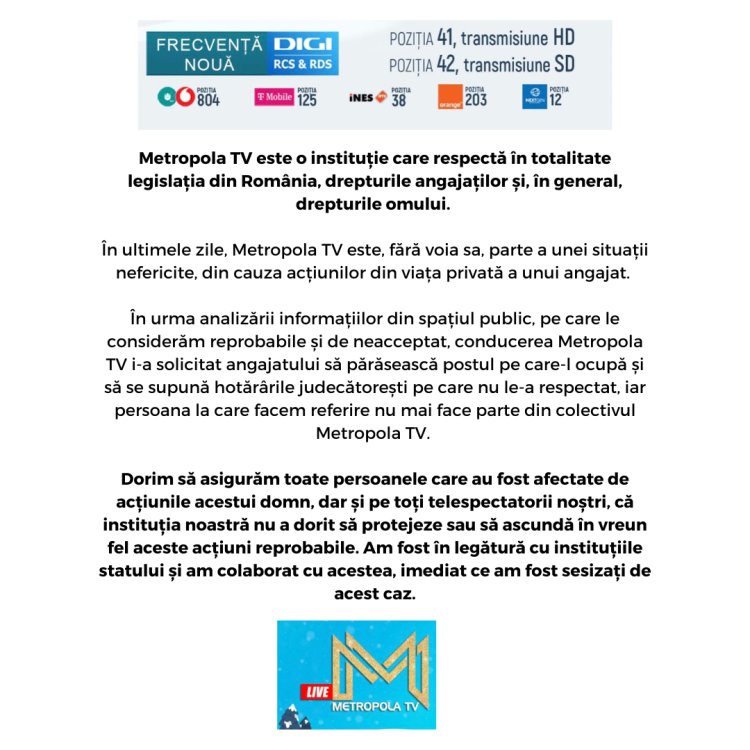 Metropola TV este o instituție care respectă în totalitate legislația din România, drepturile angajaților și, în general