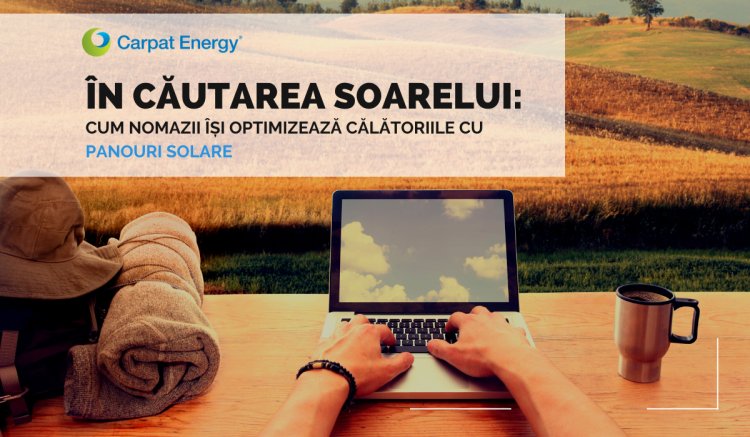 În căutarea soarelui: Cum nomazii își optimizează călătoriile cu panouri solare
