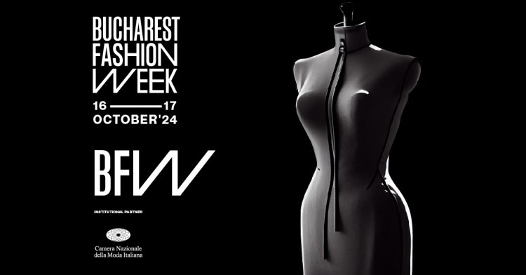 Camera Nazionale della Moda Italiana devine unul dintre partenerii institutionali de la Bucharest Fashion Week