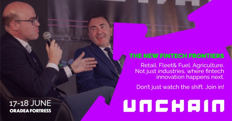 UNCHAIN Festival 2025: Conectăm fintech-ul cu industriile tradiționale