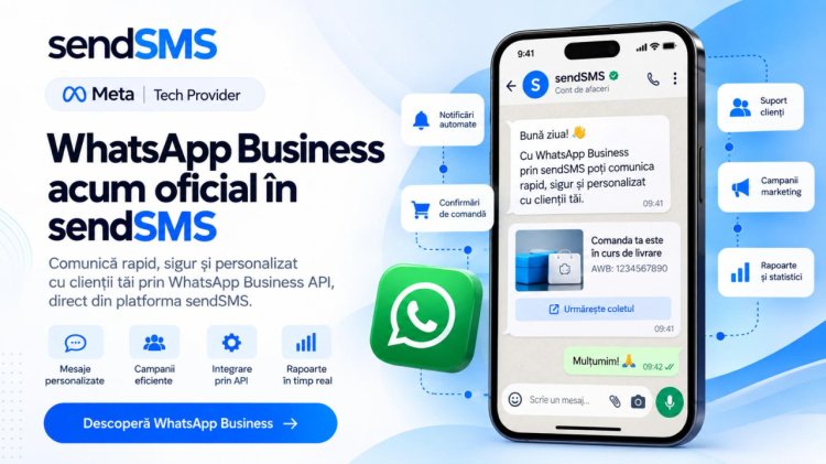 sendSMS aduce WhatsApp for Business într-o singură platformă pentru notificări, suport și automatizări